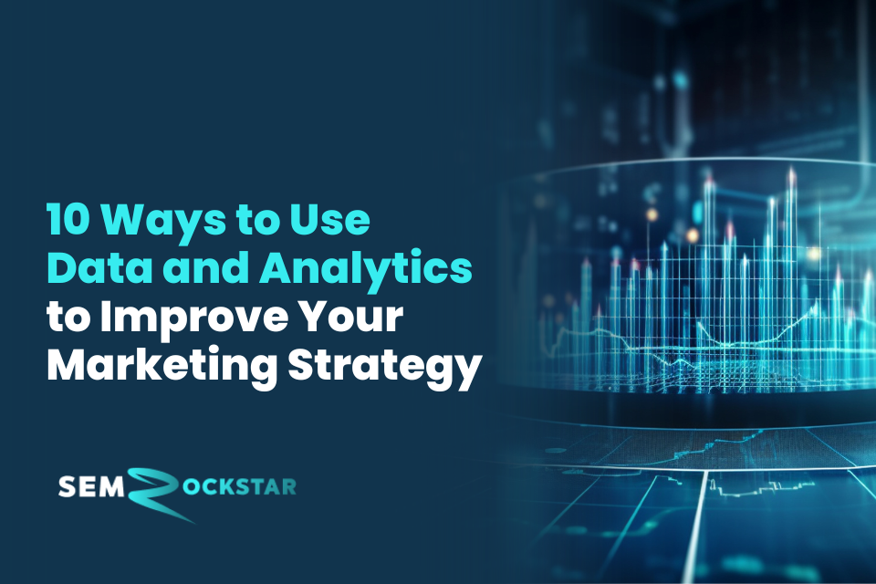 Data and Analytics in Marketing Strategy